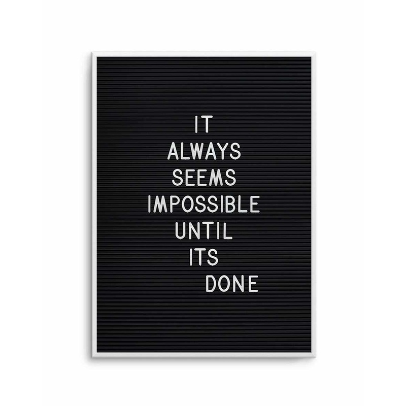 Always Seems Impossible... Art Print