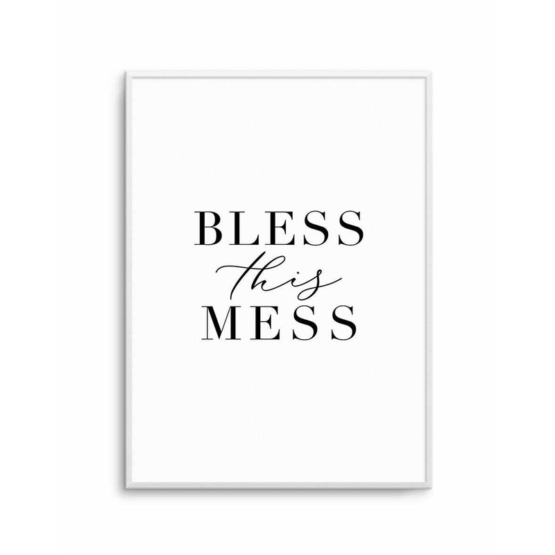 Bless This Mess Art Print